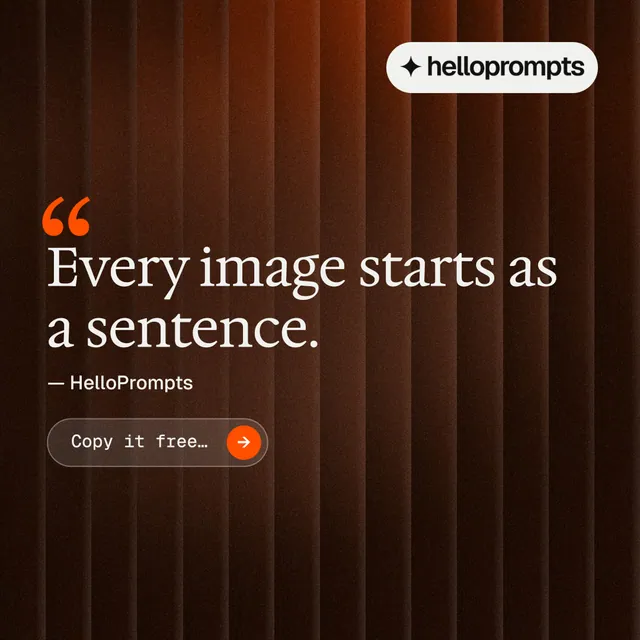 Instagram post for HelloPrompts: "The sentence behind the image." Agentic glass style, quote layout, dark palette in black, orange, grey.