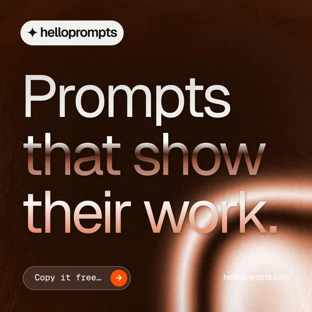 Instagram post for HelloPrompts: "Prompts that show their work." Agentic glass style, poster layout, dark palette in black, orange.