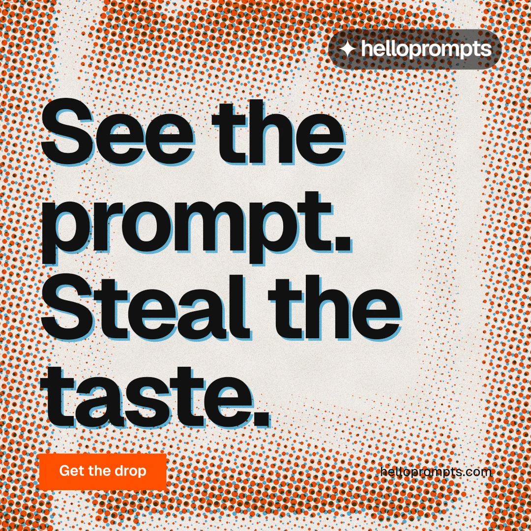 Instagram post for HelloPrompts: "See the prompt. Steal the taste." Swiss style, poster layout, light palette in orange.
