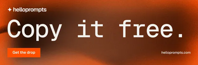 X header for HelloPrompts: "Copy it free." Swiss style, poster layout, dark palette in orange.