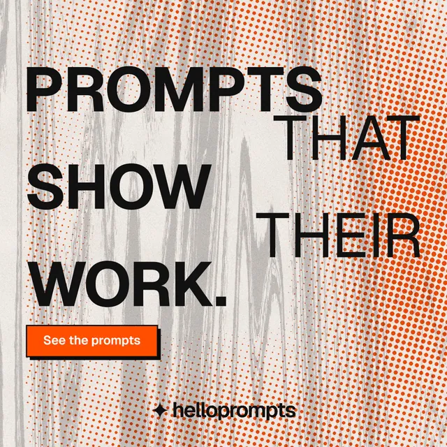 Instagram post for HelloPrompts: "Prompts that show their work." Brutalist style, stacked layout, light palette in orange.