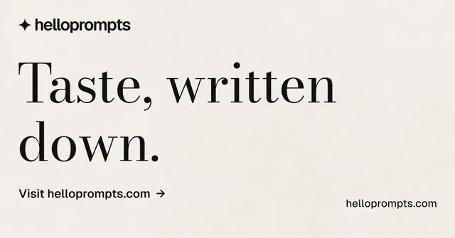 Social ad for HelloPrompts: "Taste, written down." Minimal luxury style, poster layout, light palette in white, grey.