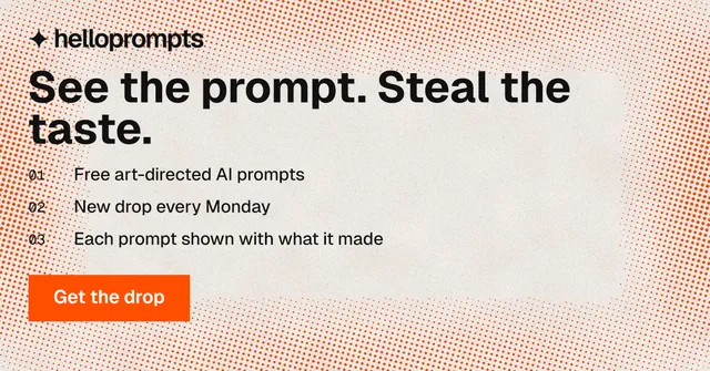 Social ad for HelloPrompts: "See the prompt. Steal the taste." Retro print style, numbered layout, light palette in orange.