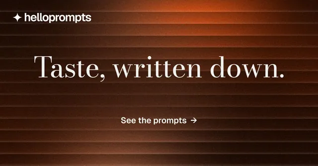 Social ad for HelloPrompts: "Taste, written down." Minimal luxury style, centred layout, dark palette in orange, black, brown.