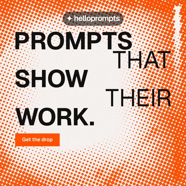 Instagram post for HelloPrompts: "Prompts that show their work." Retro print style, stacked layout, light palette in orange, brown, white.