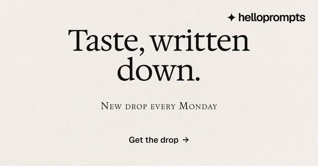 Social ad for HelloPrompts: "Taste, written down." Editorial style, smallcaps layout, light palette in white, grey.