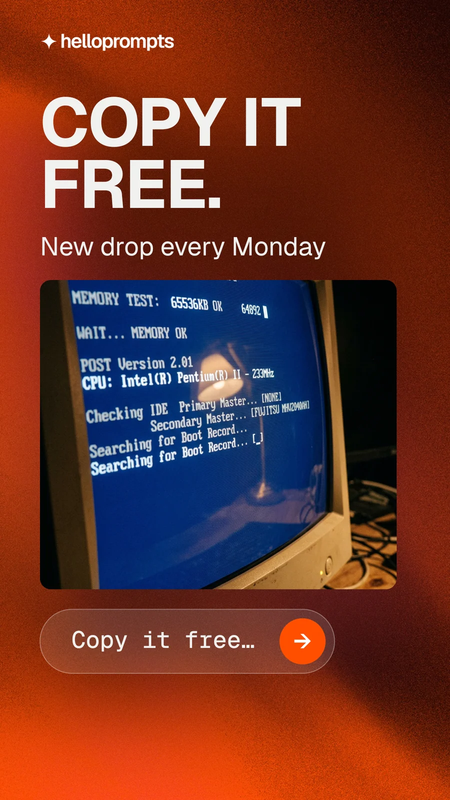 Instagram story for HelloPrompts: "Copy it free." Agentic glass style, skeleton layout, dark palette in red, pink, grey.