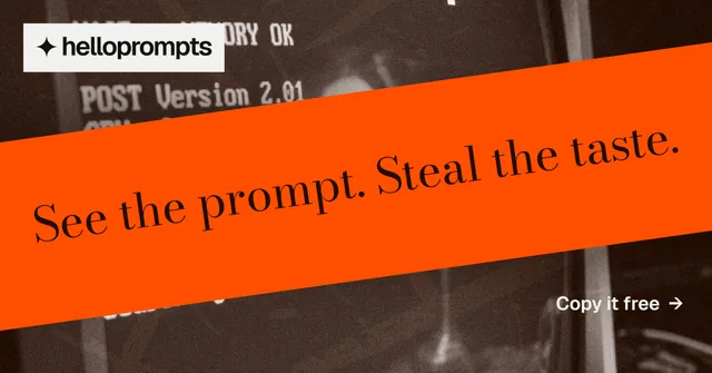 Social ad for HelloPrompts: "See the prompt. Steal the taste." Minimal luxury style, diagonal layout, dark palette in orange.