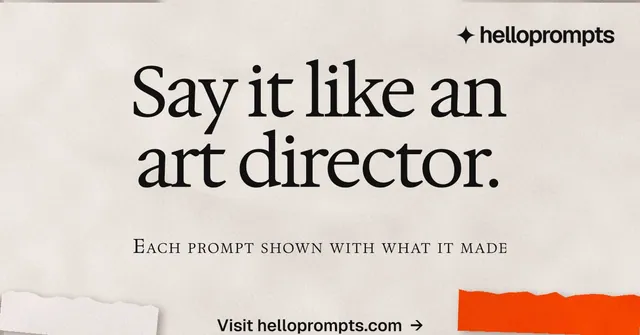 Social ad for HelloPrompts: "Say it like an art director." Swiss style, smallcaps layout, light palette in orange.
