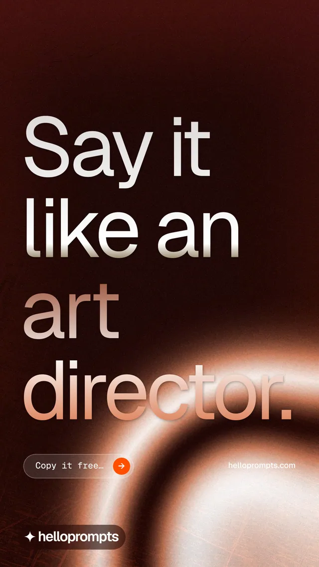 Instagram story for HelloPrompts: "Say it like an art director." Agentic glass style, poster layout, dark palette in orange, black, red.