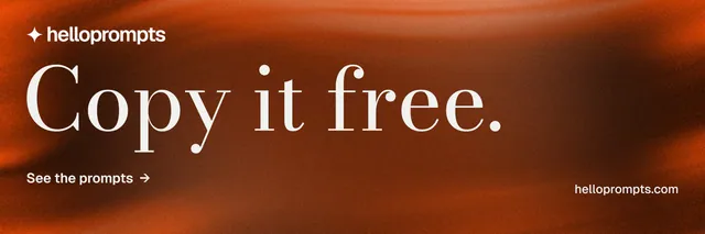 X header for HelloPrompts: "Copy it free." Minimal luxury style, poster layout, dark palette in orange, brown.