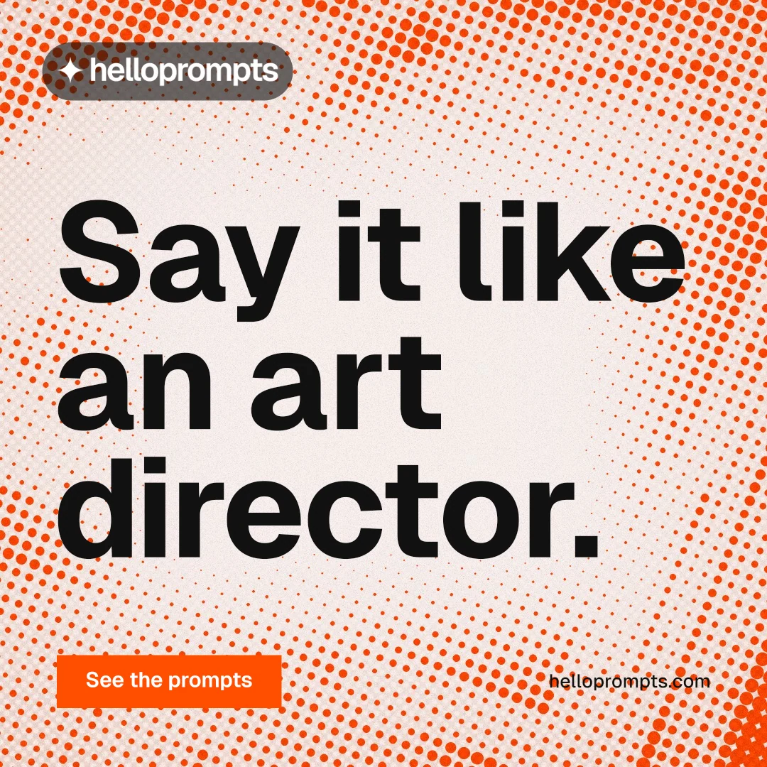 Instagram post for HelloPrompts: "Say it like an art director." Split block style, poster layout, light palette in orange, red, white.