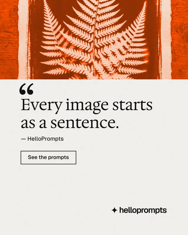 Instagram portrait post for HelloPrompts: "Prompts that show their work." Editorial style, quote layout, light palette in white, orange.