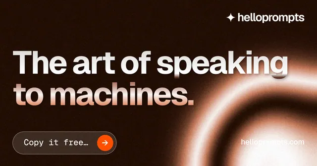 Social ad for HelloPrompts: "The art of speaking to machines." Agentic glass style, poster layout, dark palette in black, orange.