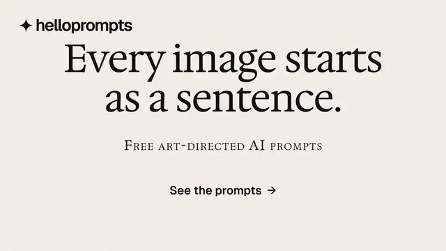 Landscape graphic for HelloPrompts: "Every image starts as a sentence." Editorial style, smallcaps layout, light palette in white, grey.