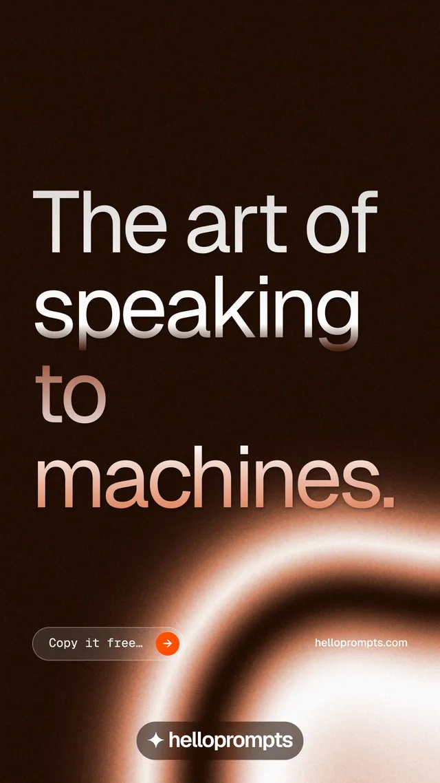 Instagram story for HelloPrompts: "The art of speaking to machines." Agentic glass style, poster layout, dark palette in black, orange.