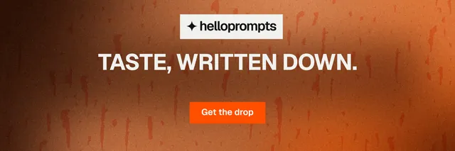 X header for HelloPrompts: "Taste, written down." Swiss style, centred layout, dark palette in orange, brown.