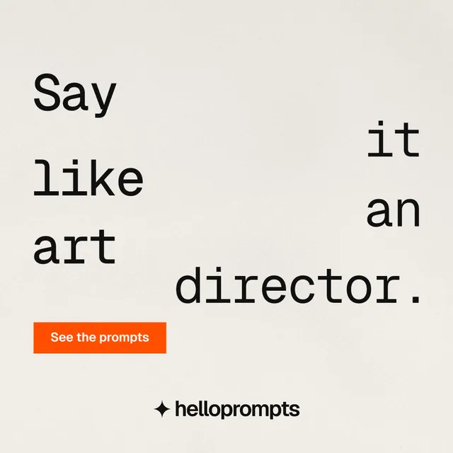 Instagram post for HelloPrompts: "Say it like an art director." Swiss style, stacked layout, light palette in yellow, white, orange.