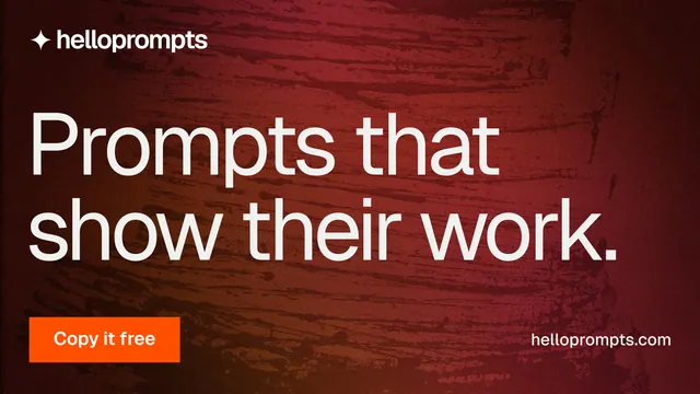 Landscape graphic for HelloPrompts: "Prompts that show their work." Swiss style, poster layout, dark palette in red, black.