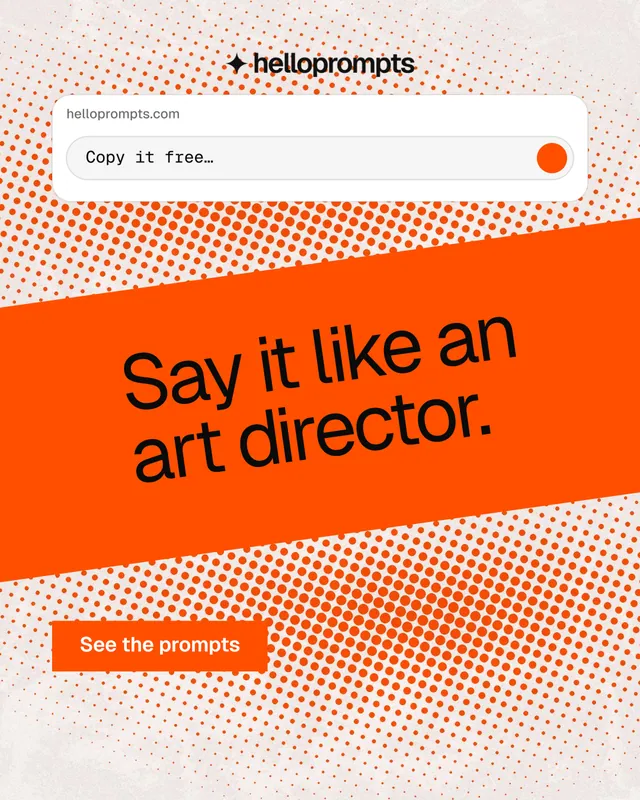 Instagram portrait post for HelloPrompts: "Say it like an art director." Retro print style, diagonal layout, light palette in white, orange.