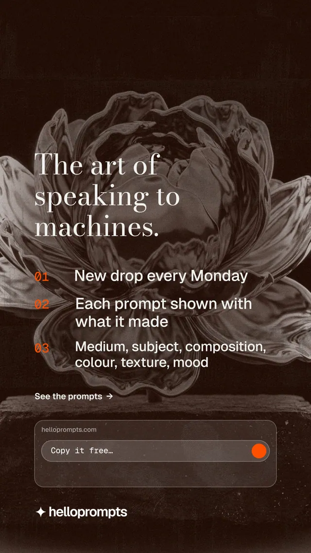 Instagram story for HelloPrompts: "The art of speaking to machines." Minimal luxury style, numbered layout, dark palette in orange, black, grey.