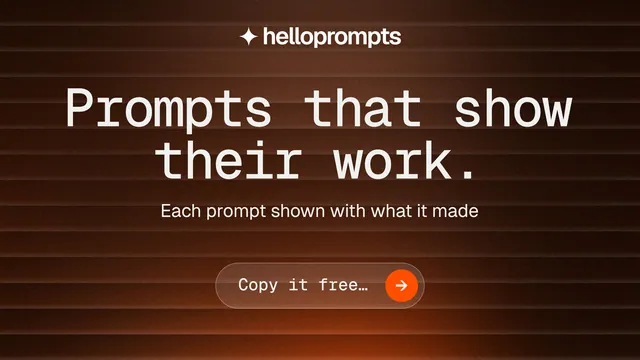 Landscape graphic for HelloPrompts: "Prompts that show their work." Agentic glass style, centred layout, dark palette in orange, black, brown.