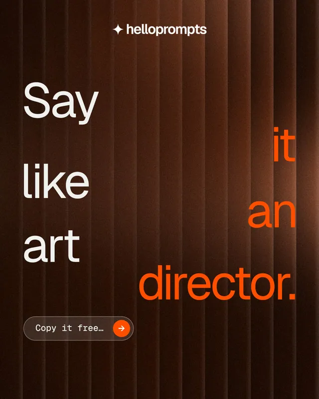 Instagram portrait post for HelloPrompts: "Say it like an art director." Agentic glass style, stacked layout, dark palette in orange, black, brown.