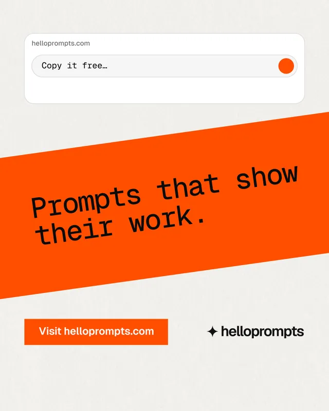 Instagram portrait post for HelloPrompts: "Prompts that show their work." Swiss style, diagonal layout, light palette in orange, white.