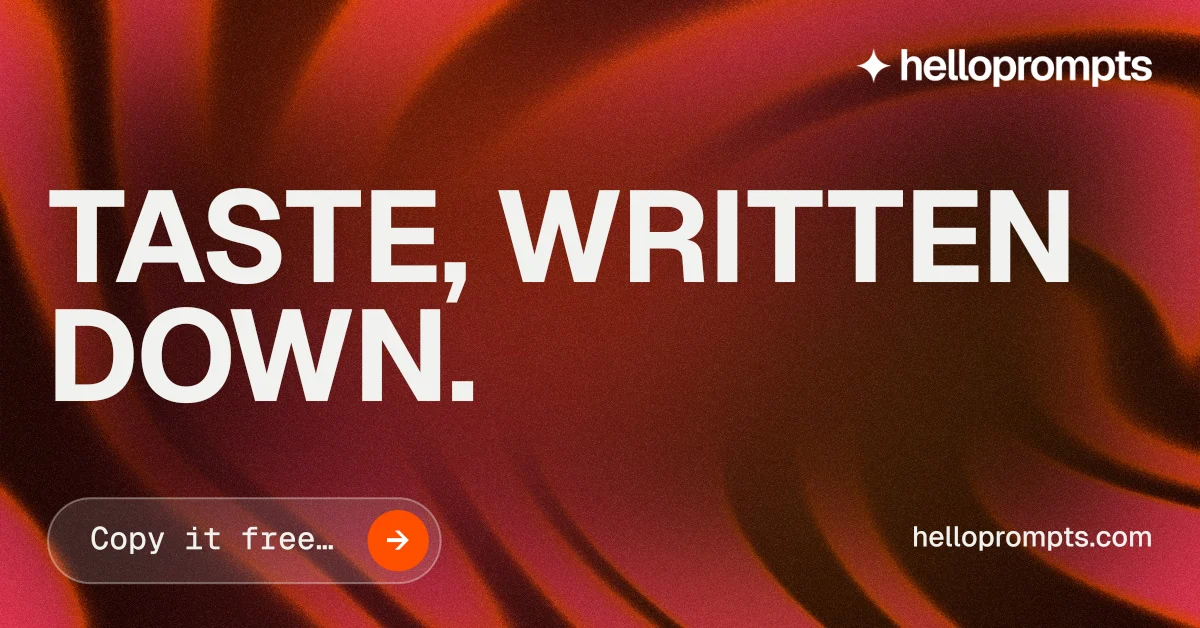 Social ad for HelloPrompts: "Taste, written down." Agentic glass style, poster layout, dark palette in red.