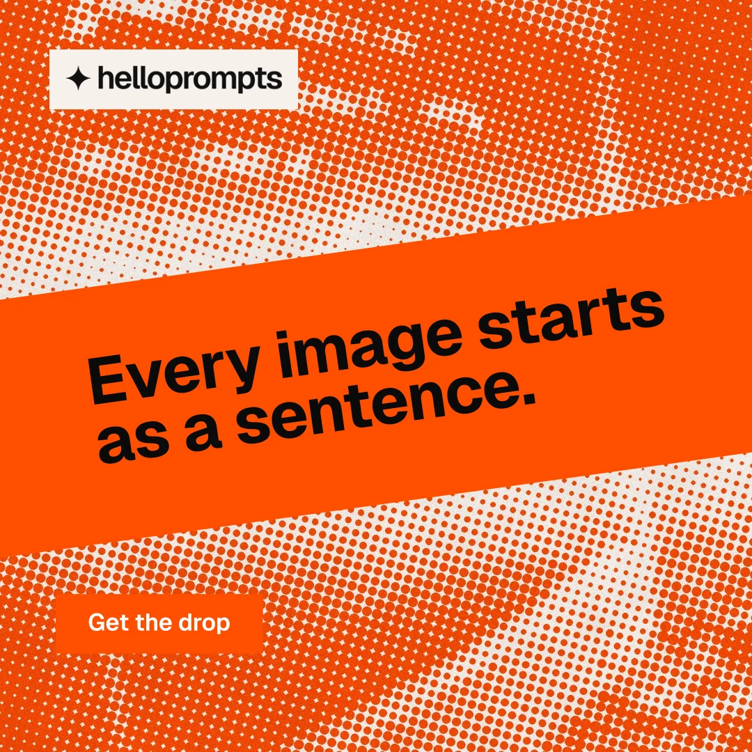 Instagram post for HelloPrompts: "Every image starts as a sentence." Swiss style, diagonal layout, light palette in orange.