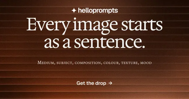 Social ad for HelloPrompts: "Every image starts as a sentence." Agentic glass style, smallcaps layout, dark palette in orange, black, grey.
