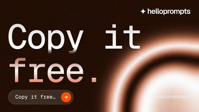 Landscape graphic for HelloPrompts: "Copy it free." Agentic glass style, poster layout, dark palette in black, orange.