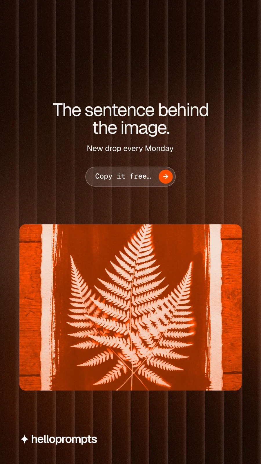 Instagram story for HelloPrompts: "The sentence behind the image." Agentic glass style, centred layout, dark palette in orange, black.