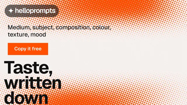Landscape graphic for HelloPrompts: "Taste, written down." Swiss style, oversized layout, light palette in white, brown, orange.