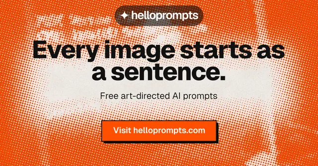 Social ad for HelloPrompts: "Every image starts as a sentence." Brutalist style, centred layout, light palette in orange.