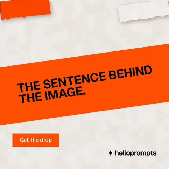 Instagram post for HelloPrompts: "The sentence behind the image." Swiss style, diagonal layout, light palette in orange.