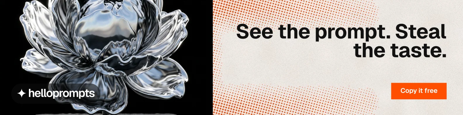 LinkedIn banner for HelloPrompts: "See the prompt. Steal the taste." Swiss style, right layout, light palette in grey, black, orange.