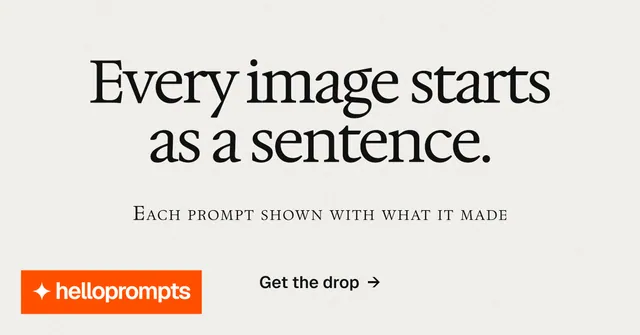 Social ad for HelloPrompts: "Every image starts as a sentence." Swiss style, smallcaps layout, light palette in white, orange.