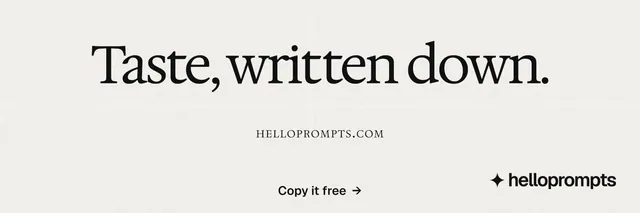 X header for HelloPrompts: "Taste, written down." Swiss style, smallcaps layout, light palette in white, grey.