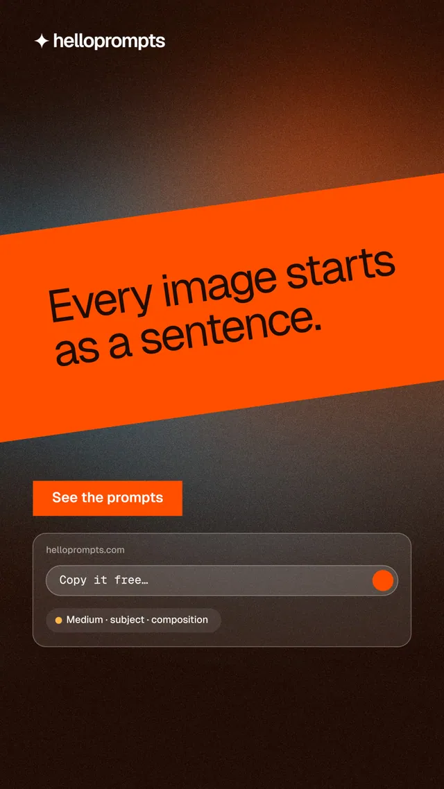 Instagram story for HelloPrompts: "Every image starts as a sentence." Swiss style, diagonal layout, dark palette in orange, black.