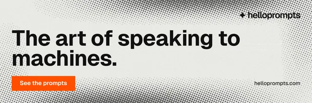 X header for HelloPrompts: "The art of speaking to machines." Swiss style, poster layout, light palette in white, grey.