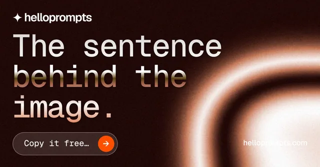 Social ad for HelloPrompts: "The sentence behind the image." Agentic glass style, poster layout, dark palette in black, orange, red.