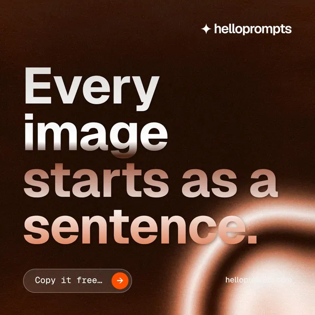 Instagram post for HelloPrompts: "Every image starts as a sentence." Agentic glass style, poster layout, dark palette in black, orange.