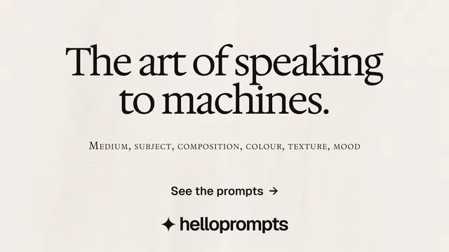 Landscape graphic for HelloPrompts: "The art of speaking to machines." Swiss style, smallcaps layout, light palette in white, orange, grey.