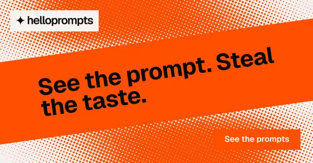 Social ad for HelloPrompts: "See the prompt. Steal the taste." Swiss style, diagonal layout, light palette in orange.