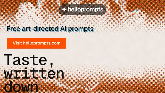 Landscape graphic for HelloPrompts: "See the prompt. Steal the taste." Swiss style, oversized layout, light palette in brown, orange.