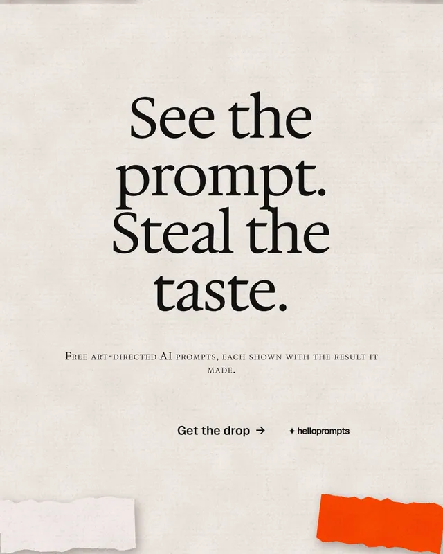 Instagram portrait post for HelloPrompts: "See the prompt. Steal the taste." Editorial style, smallcaps layout, light palette in orange.