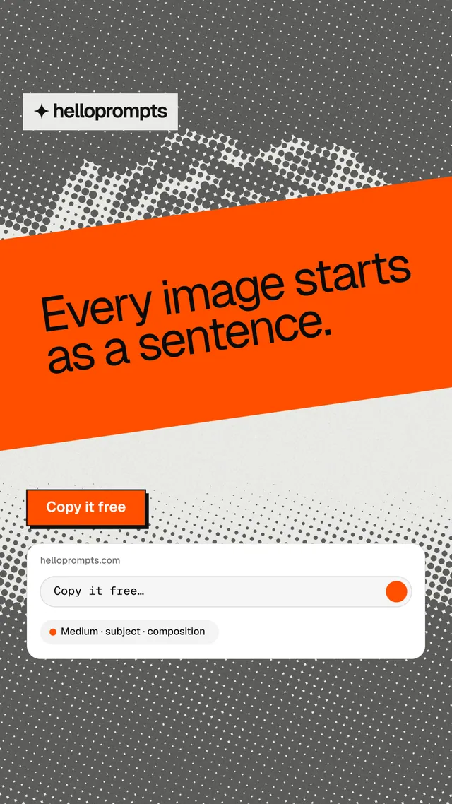 Instagram story for HelloPrompts: "Every image starts as a sentence." Brutalist style, diagonal layout, light palette in orange, white, grey.