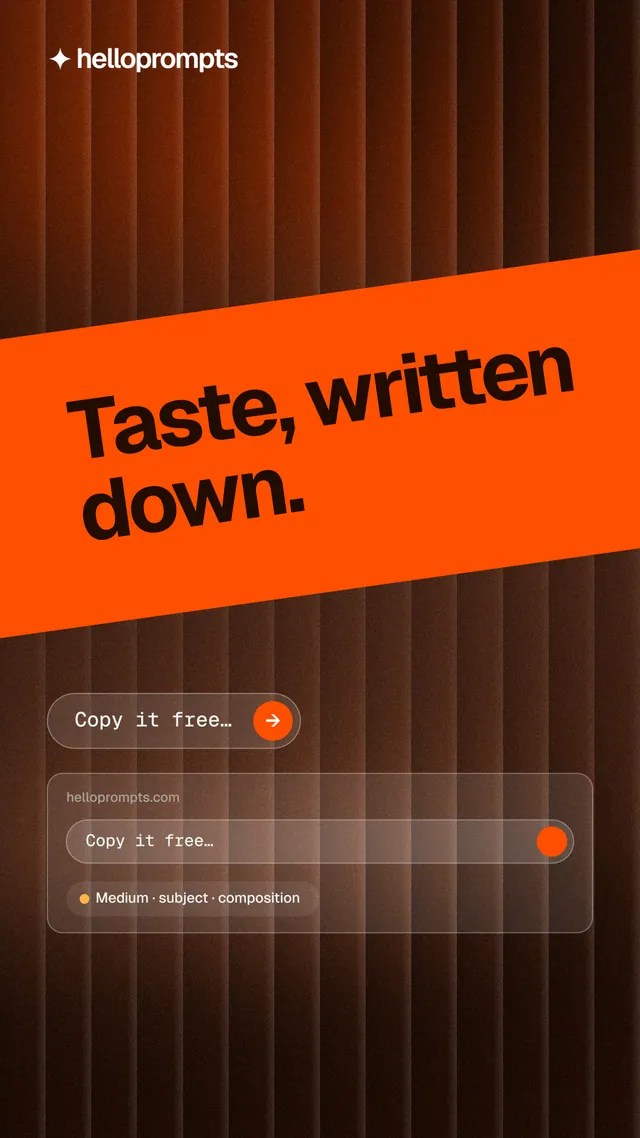 Instagram story for HelloPrompts: "Taste, written down." Agentic glass style, diagonal layout, dark palette in orange, black, brown.