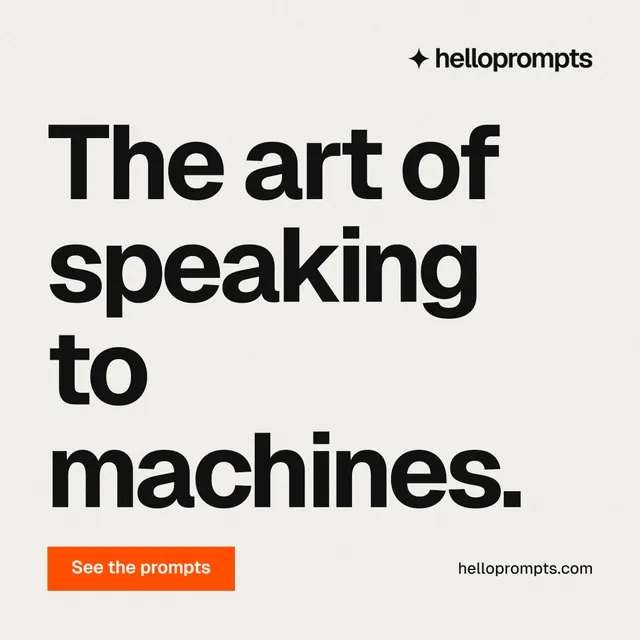 Instagram post for HelloPrompts: "The art of speaking to machines." Swiss style, poster layout, light palette in white, grey.